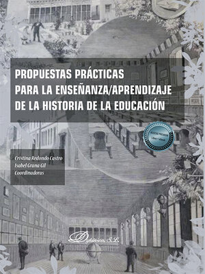 cover image of Propuestas prácticas para la enseñanza/aprendizaje de la historia de la educación.